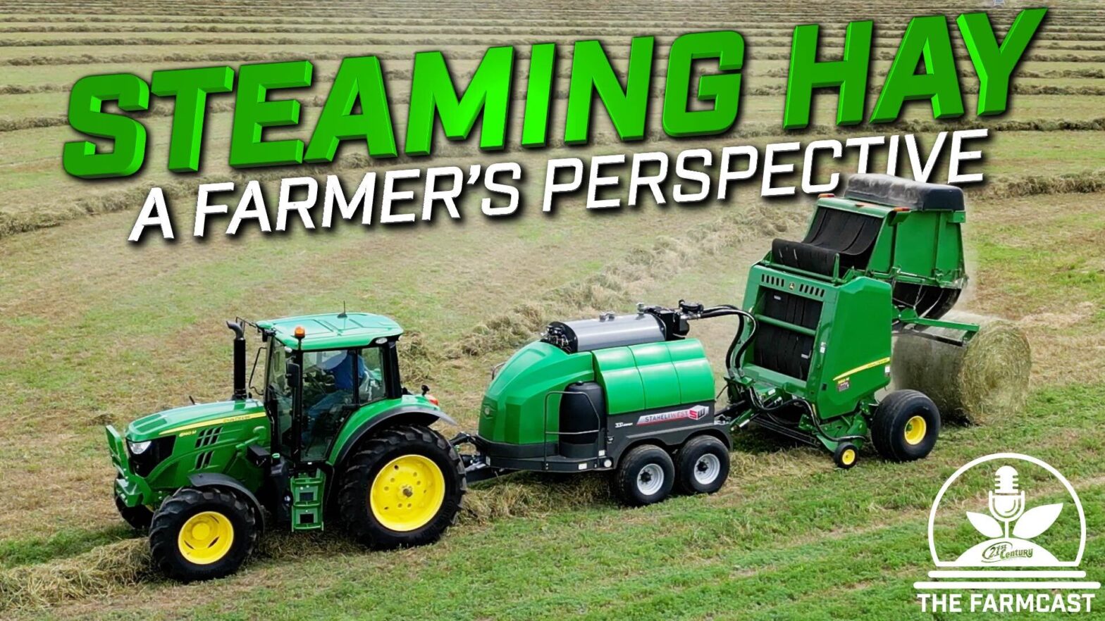 The FarmCast Episode #4 - Revolutionizing Hay Farming With Steam