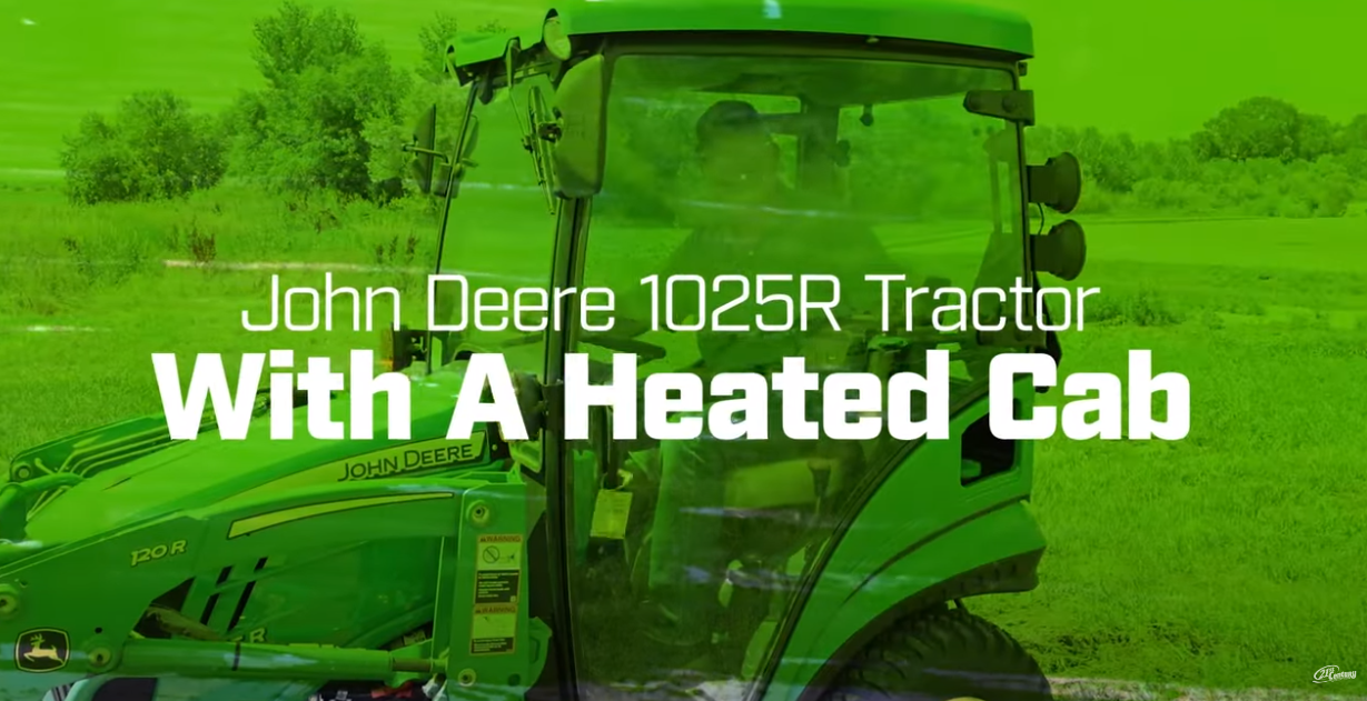John Deere 1025R Tractor with Heated Cab